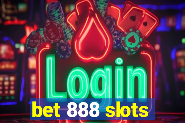 bet 888 slots